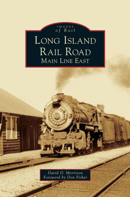 Long Island Rail Road: Main Line East