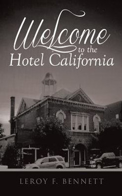 Welcome To The Hotel California