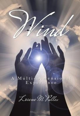 Wind: A Multi-Dimensional Experience