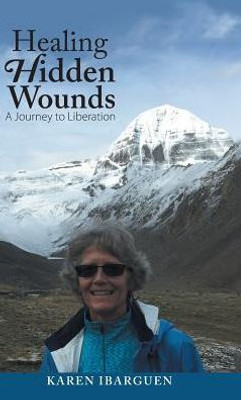 Healing Hidden Wounds: A Journey To Liberation