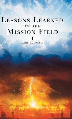 Lessons Learned On The Mission Field