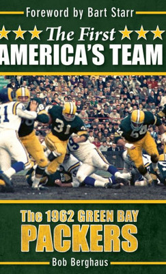 The First America'S Team: The 1962 Green Bay Packers