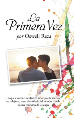 La Primera Vez (Spanish Edition)