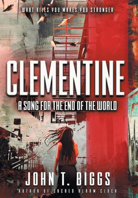 Clementine: A Song For The End Of The World