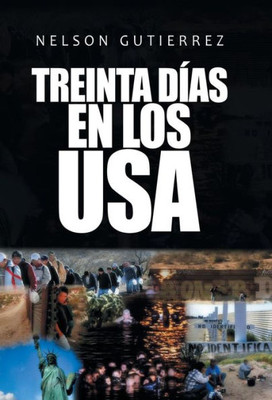 Treinta Días En Los Usa (Spanish Edition)