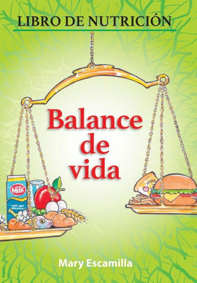 Balance De Vida: Libro De Nutrición (Spanish Edition)