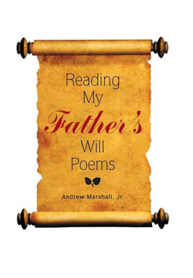 Reading My Father'S Will Poems