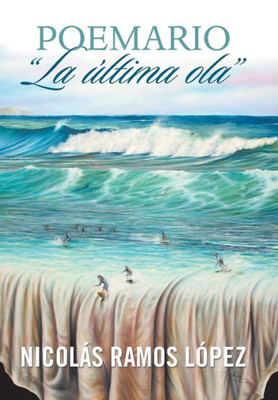 Poemario La Última Ola (Spanish Edition)