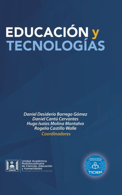 Educación Y Tecnologías (Spanish Edition)