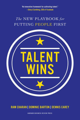 Talent Wins: The New Playbook For Putting People First