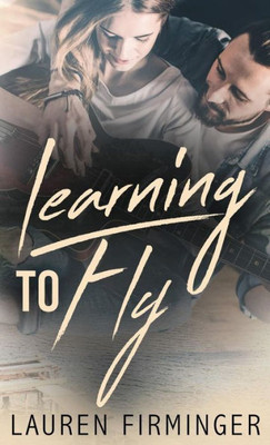 Learning To Fly (Fated Love)