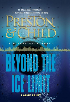 Beyond The Ice Limit: A Gideon Crew Novel (Gideon Crew Series)