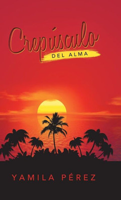 Crepúsculo Del Alma (Spanish Edition)