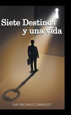 Siete Destinos Y Una Vida (Spanish Edition)