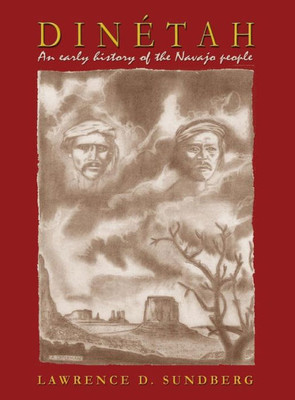 DinEtah, An Early History Of The Navajo People