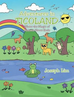 Adventures In Ticoland: Where The Magic Of Animals Never Ends