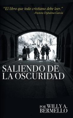 Saliendo De La Oscuridad (Spanish Edition)