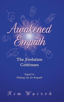 Awakened Empath: The Evolution Continues