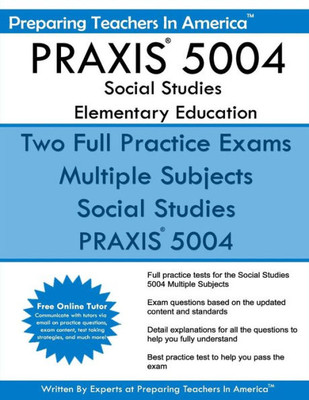 Praxis 5004 Social Studies Elementary Education: Praxis Ii Elementary Education Multiple Subjects Exam 5001