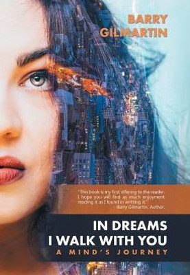 In Dreams I Walk With You: A Mind'S Journey
