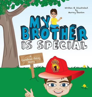 My Brother Is Special: A Cerebral Palsy Story