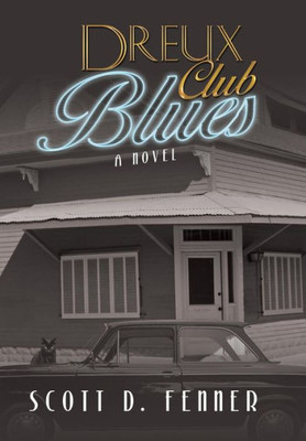 Dreux Club Blues: A Novel