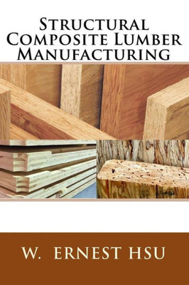 Structural Composite Lumber Manufacturing