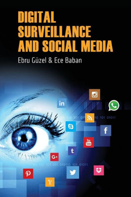 Digital Surveillance And Social Media
