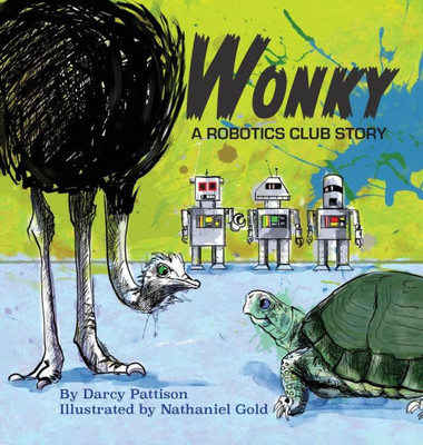 Wonky: A Robotics Club Story