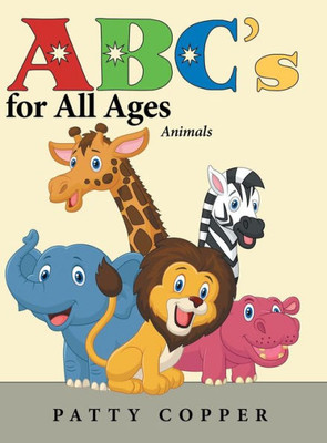 Abc'S For All Ages: Animals