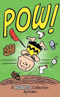 Charlie Brown: Pow!: A Peanuts Collection (Peanuts Kids)