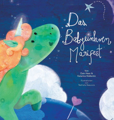 Das Babyeinhorn Manifest - Baby Unicorn German (German Edition)