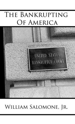 The Bankrupting Of America