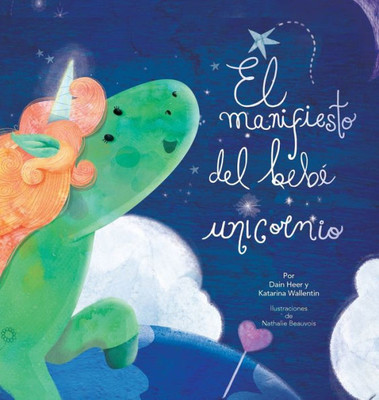 El Manifiesto Del BebE Unicornio - Baby Unicorn Spanish (Spanish Edition)