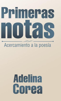 Primeras Notas: Acercamiento A La Poesía (Spanish Edition)