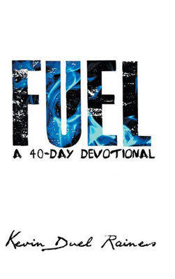 Fuel: A 40-Day Devotional