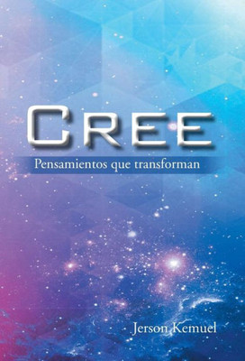 Cree: Pensamientos Que Transforman (Spanish Edition)