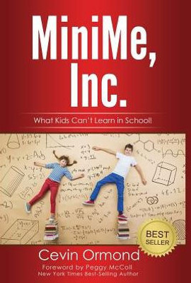 Minime, Inc.: What Kids Can'T Learn In School!