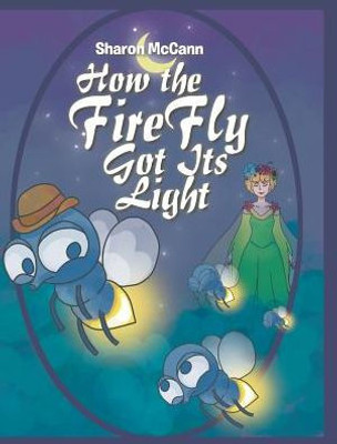 How The Fire Fly Got Its Light