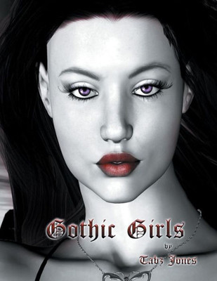 Gothic Girls (Gothic Girls Grayscale Coloring Books)