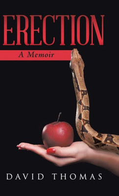 Erection: A Memoir