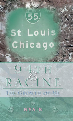 94Th & Racine: The Growth Of Me