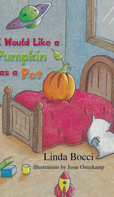 I Would Like A Pumpkin As A Pet