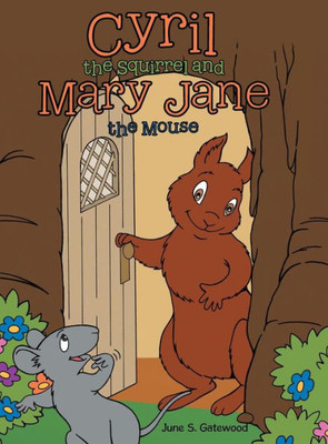 Cyril The Squirrel And Mary Jane The Mouse