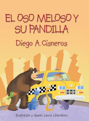 El Oso Meloso Y Su Pandilla (Spanish Edition)