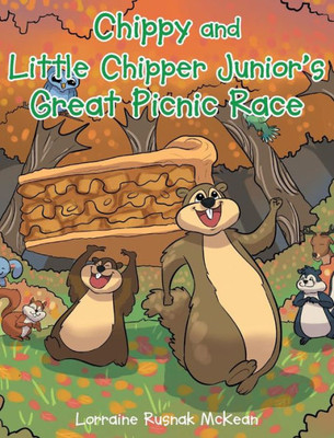 Chippy And Little Chipper Junior'S Great Picnic Race