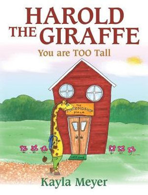 Harold The Giraffe: You Are Too Tall