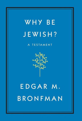 Why Be Jewish?: A Testament