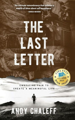 The Last Letter: Embracing Pain To Create A Meaningful Life