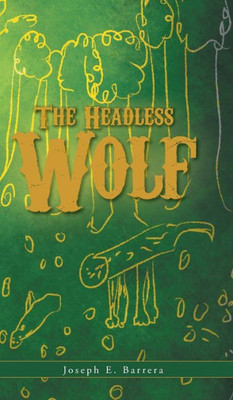 The Headless Wolf